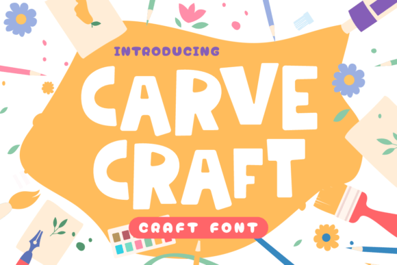 Carve Craft: A Typeface for Creative Publishing