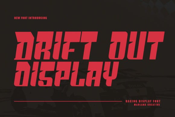 Drift Out: A Bold Font for Racing-Themed Branding