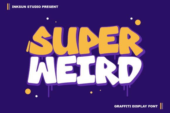 Super Weird: A Bold Graffiti Font for Edgy Branding